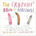 The Crayons Book of Feelings - by  Drew Daywalt & Oliver Jefferies